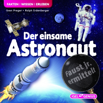 CD: Faust jr. ermittelt: Der einsame Astronaut