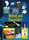 Ich weiß jetzt 100 Dinge mehr! Weltall und Raumfahrt