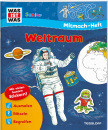 WAS IST WAS Junior -  Mitmach-Heft WELTRAUM