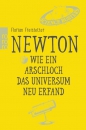Freistetter, NEWTON - Wie ein Arschloch das Universum neu erfand